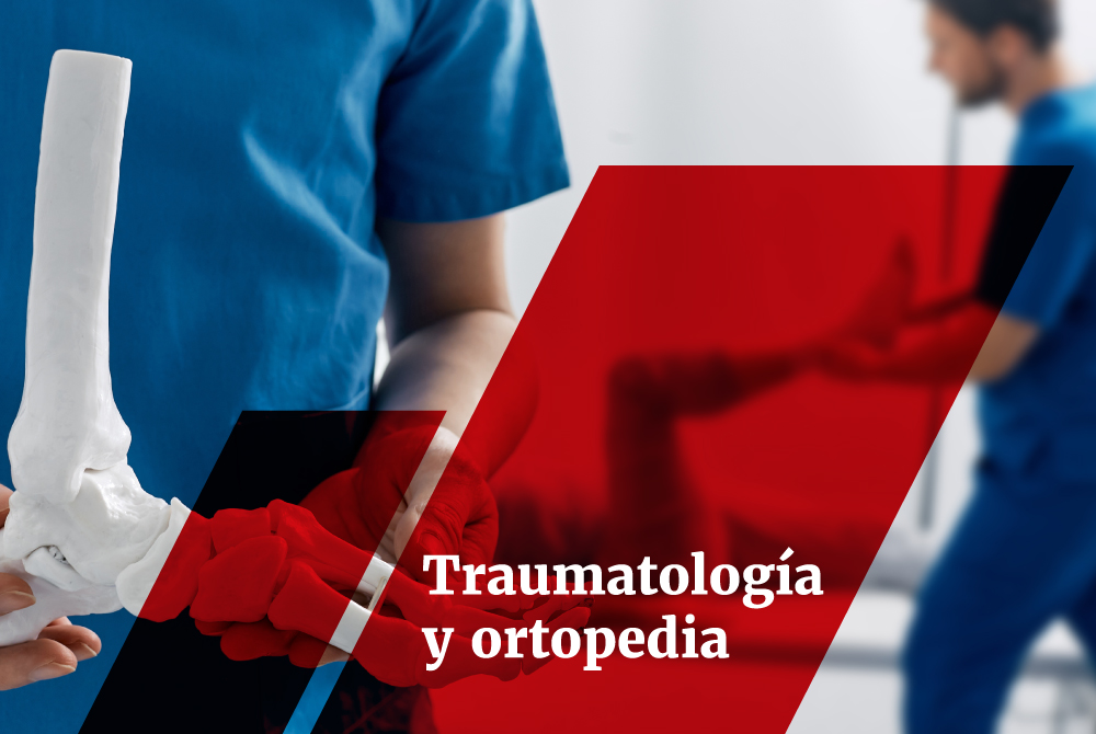 Traumatología y ortopedia